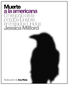 Portada del libro "Muerte a la americana" de Jessica Mitford