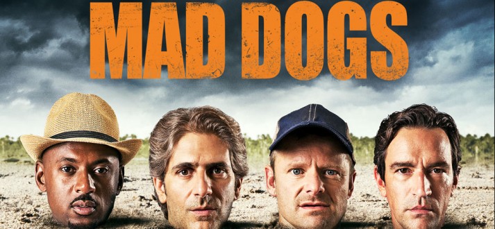 Mad_Dogs01-713x330